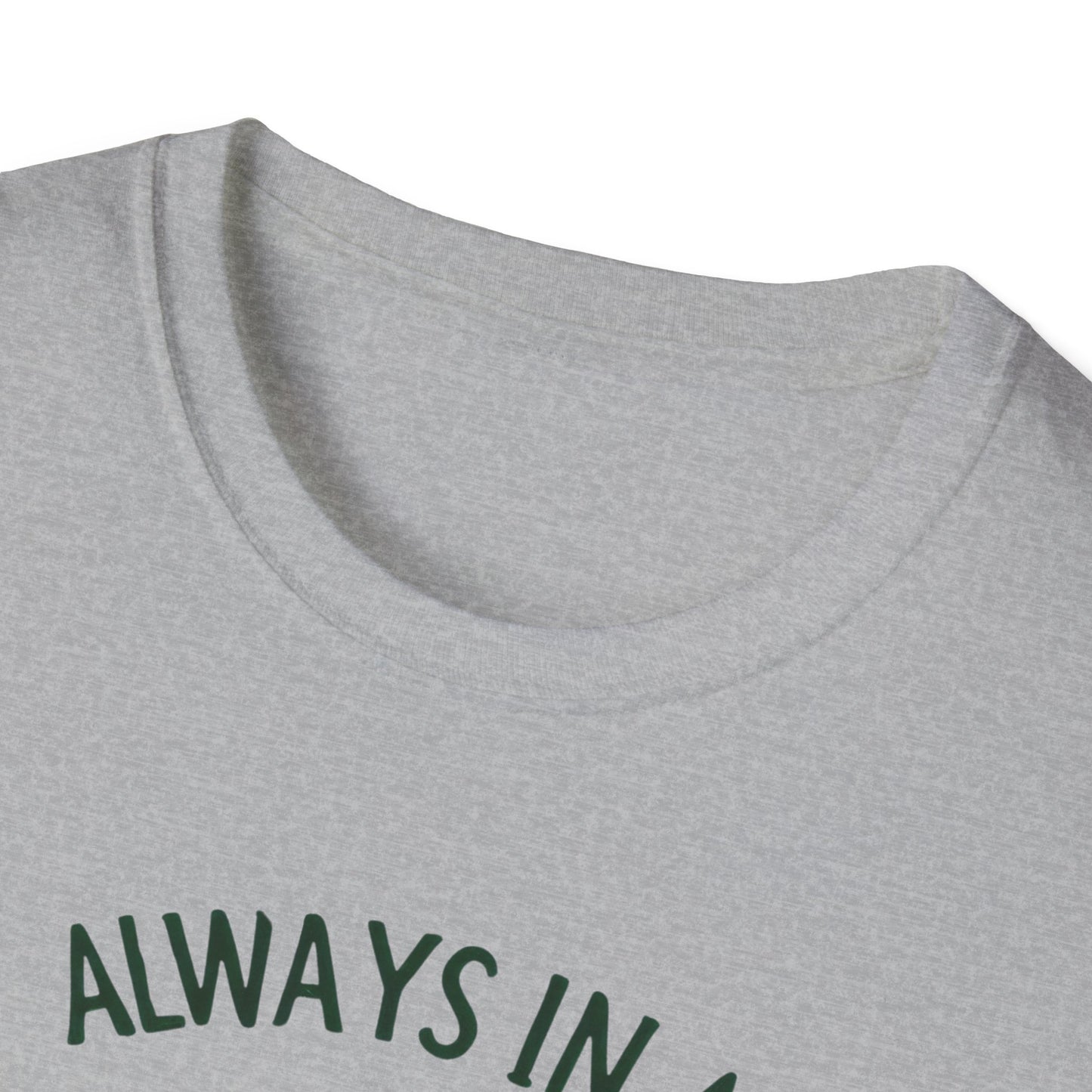 Always In A Pickle Mood Unisex Softstyle T-Shirt