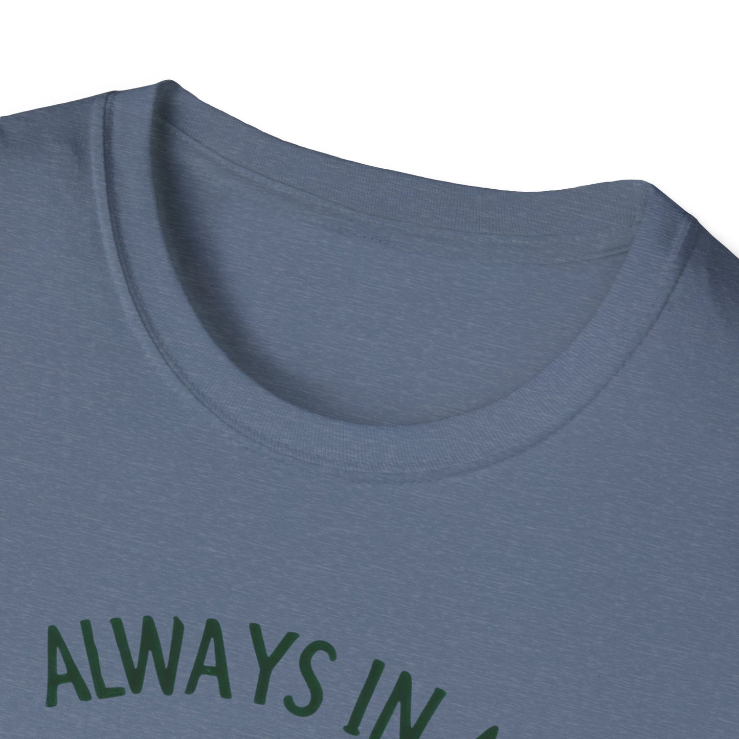 Always In A Pickle Mood Unisex Softstyle T-Shirt