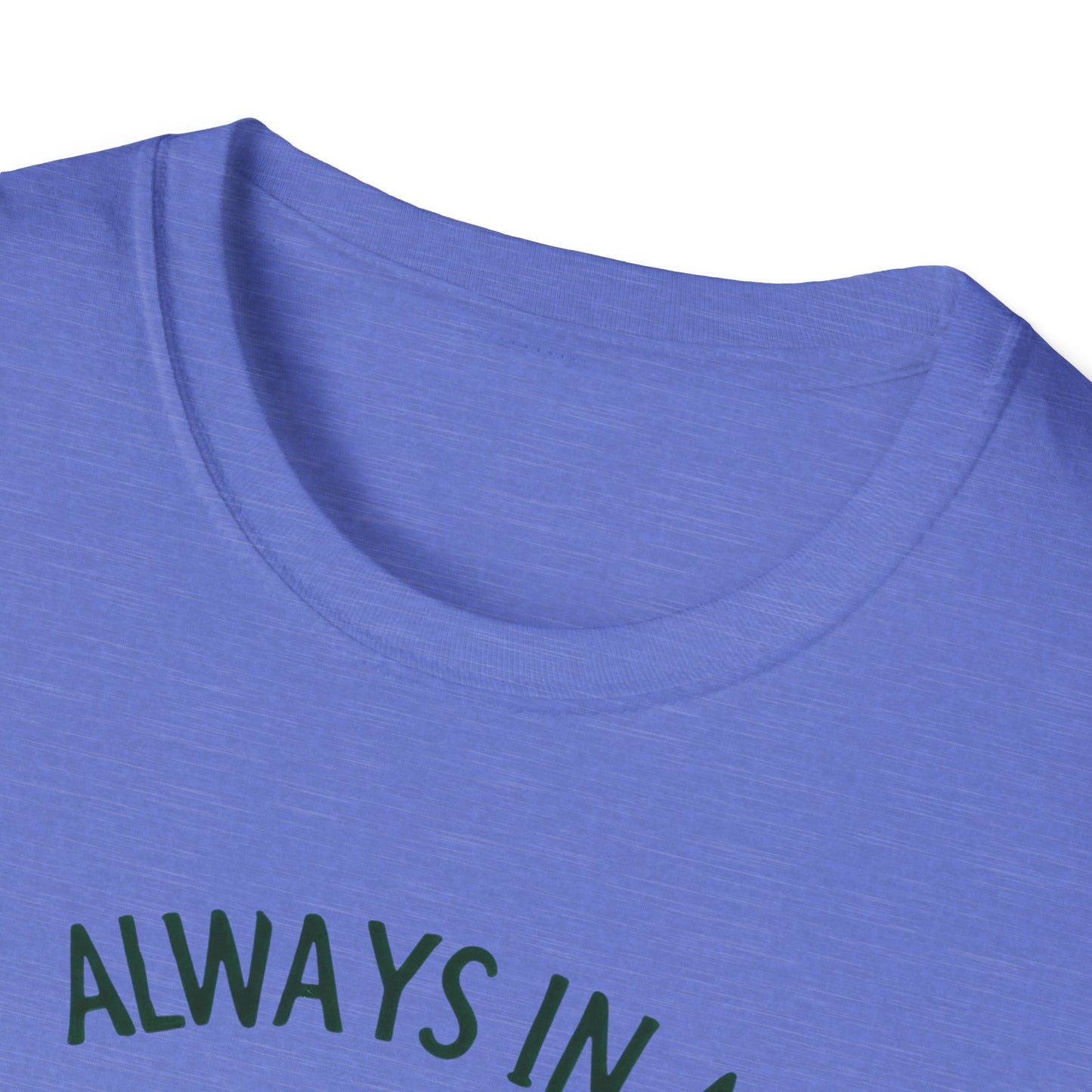 Always In A Pickle Mood Unisex Softstyle T-Shirt