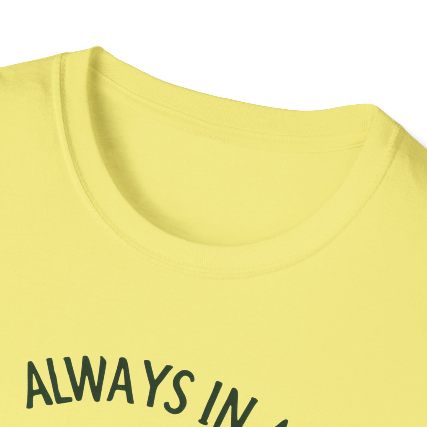 Always In A Pickle Mood Unisex Softstyle T-Shirt