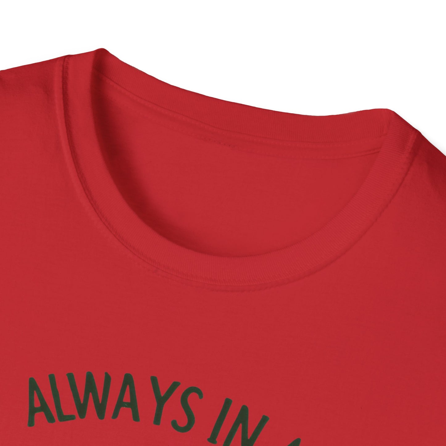 Always In A Pickle Mood Unisex Softstyle T-Shirt