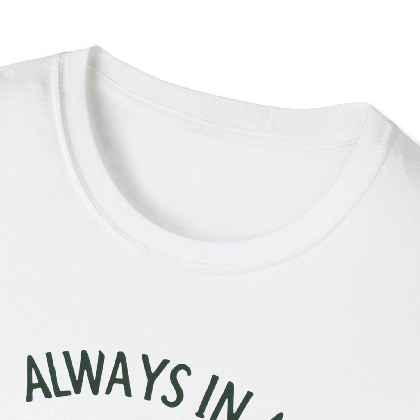 Always In A Pickle Mood Unisex Softstyle T-Shirt